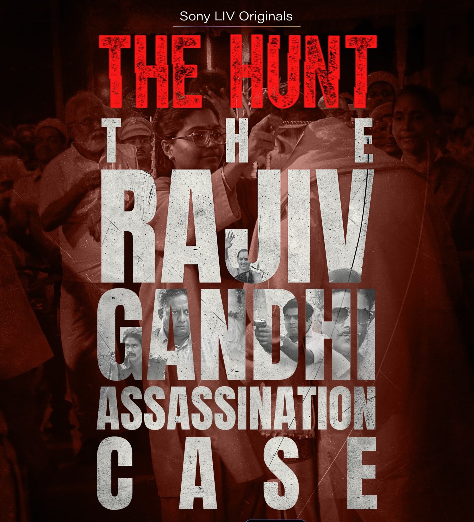 Watch The Hunt: The Rajiv Gandhi Assassination Case 2025 Season 1 All Episodes