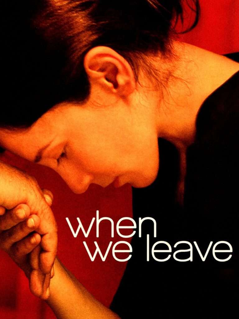 When We Leave Movie 2010