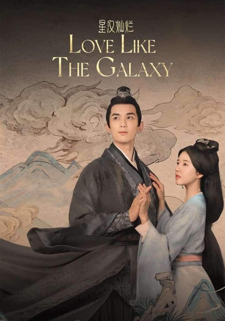 Love Like the Galaxy Season 1