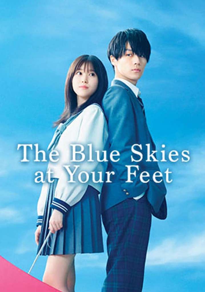 The Blue Skies at Your Feet Movie 2022